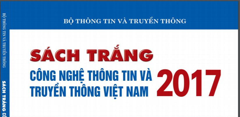 Sách Trắng Công nghệ thông tin và Truyền thông Việt Nam năm 2017
